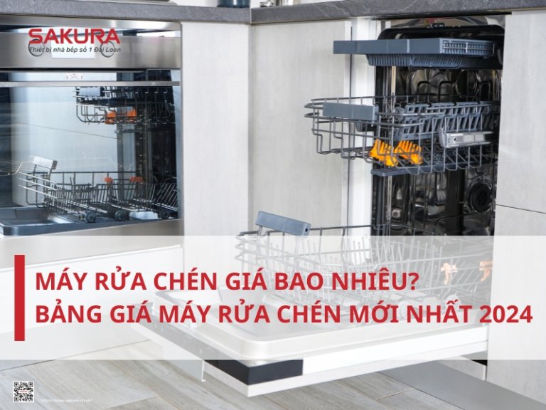 Máy rửa chén giá bao nhiêu? Bảng giá máy rửa chén mới nhất 2024