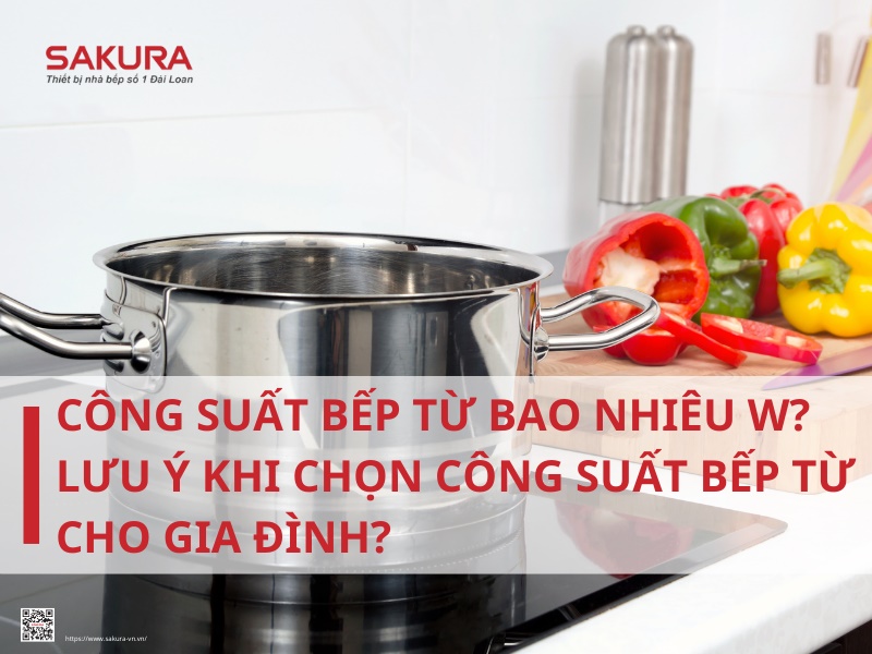 Công suất bếp từ bao nhiêu w