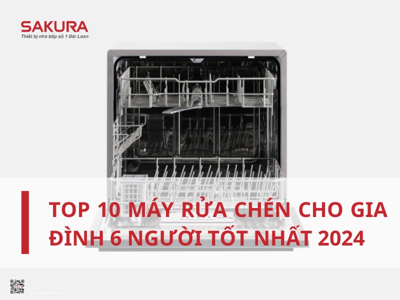 Máy rửa bát cho gia đình 6 người